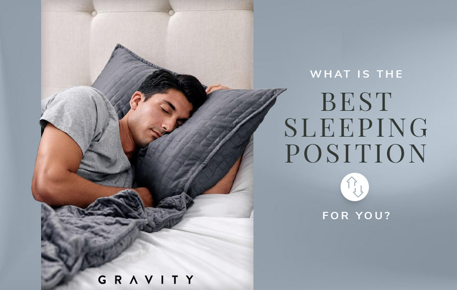 What Is the Best Sleeping Position for You? – Gravity Blankets