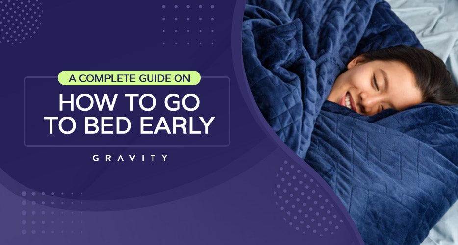 A Complete Guide on How to Go to Bed Early