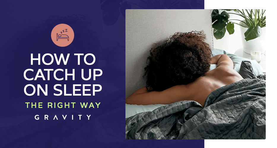 How to Catch Up on Sleep the Right Way