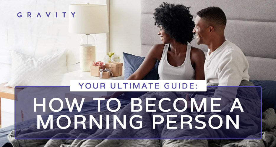Your Ultimate Guide How to Become a Morning Person